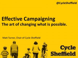Effective Campaigning - CycleSheffield